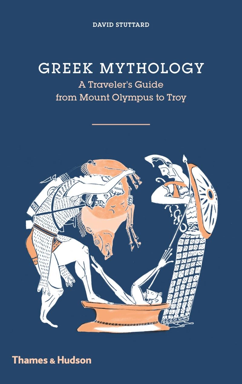 Greek Mythology: A Travelers Guide from Mount Olympus to Troy