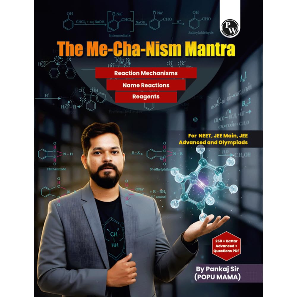 PW The Mechanism Mantra For NEET, JEE Main, JEE Advanced and Olympiads By Pankaj Sir (Popu Mama) For 2026 Exams l Reaction Mecha