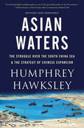 Asian Waters: The Struggle Over the IndoPacific and the Challenge to American Power