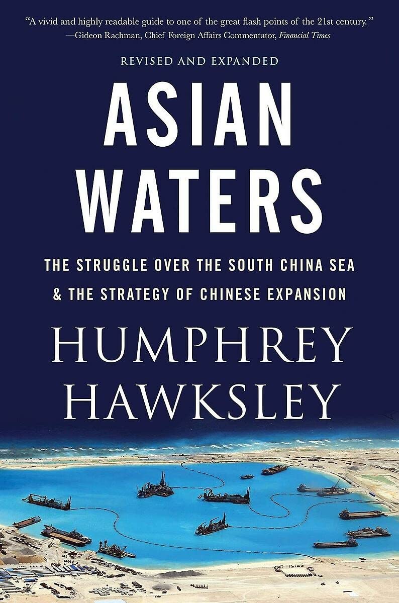 Asian Waters: The Struggle Over the IndoPacific and the Challenge to American Power