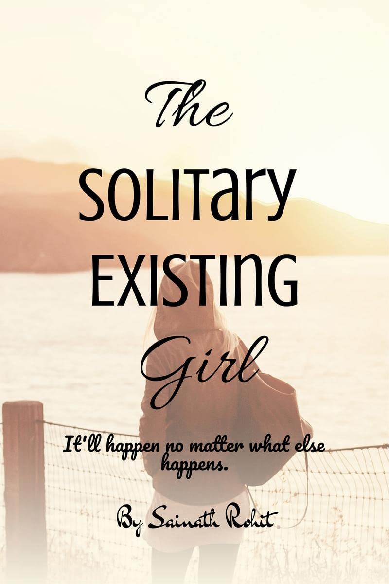 The Solitary Existing Girl : Itll happen no matter what else happens