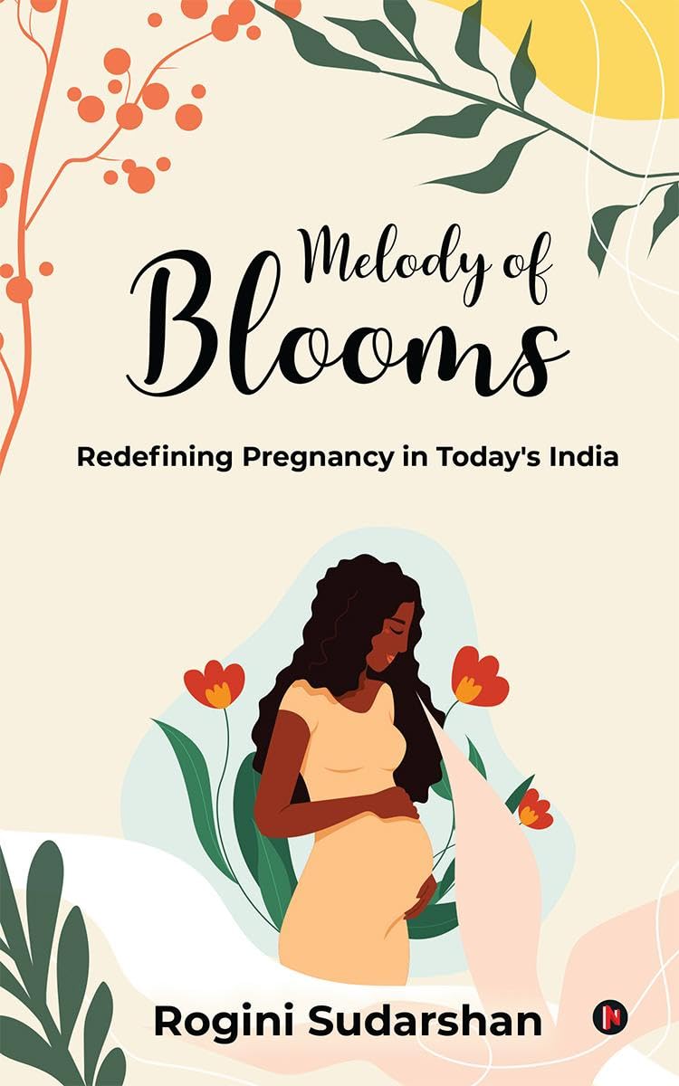 Melody of Blooms: Redefining Pregnancy in Todays India