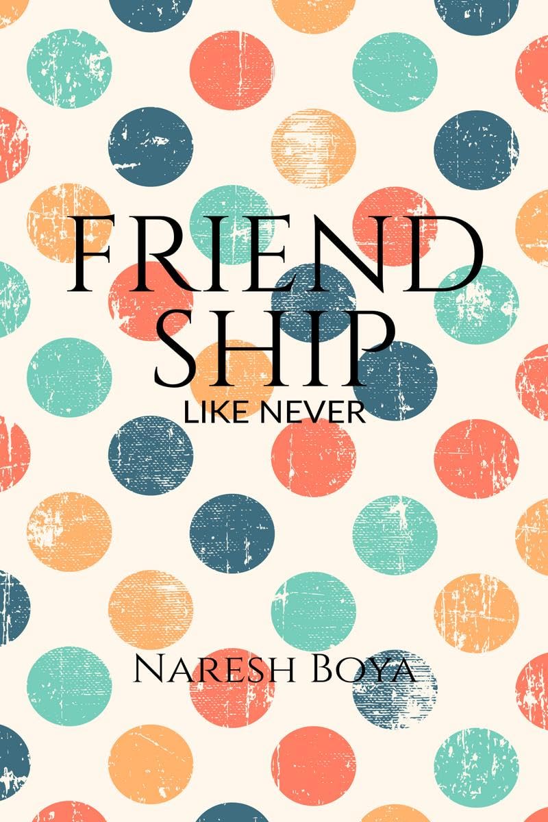 Friendship : Like Never