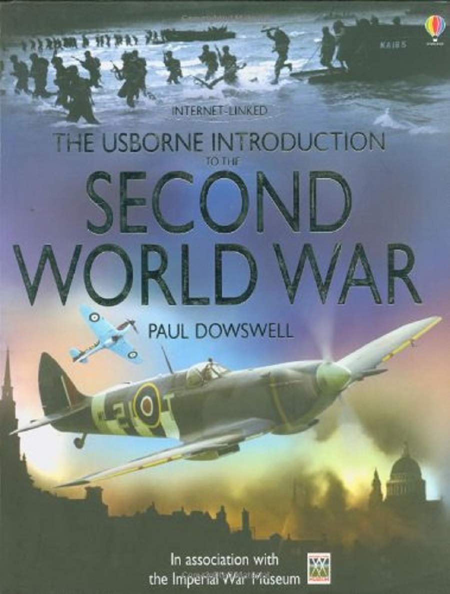 The Usborne Introduction to the Second World War InternetLinked