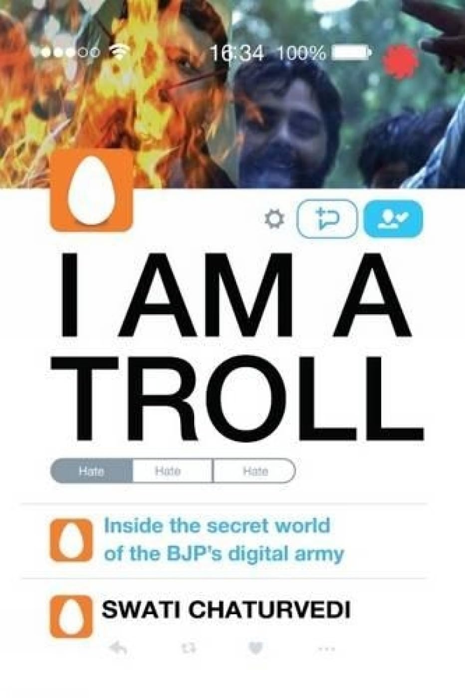 I am a Troll: Inside the Secret World of the BJPs Digital Army