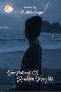 TEMPTATIONS OF RANDOM THOUGHTS