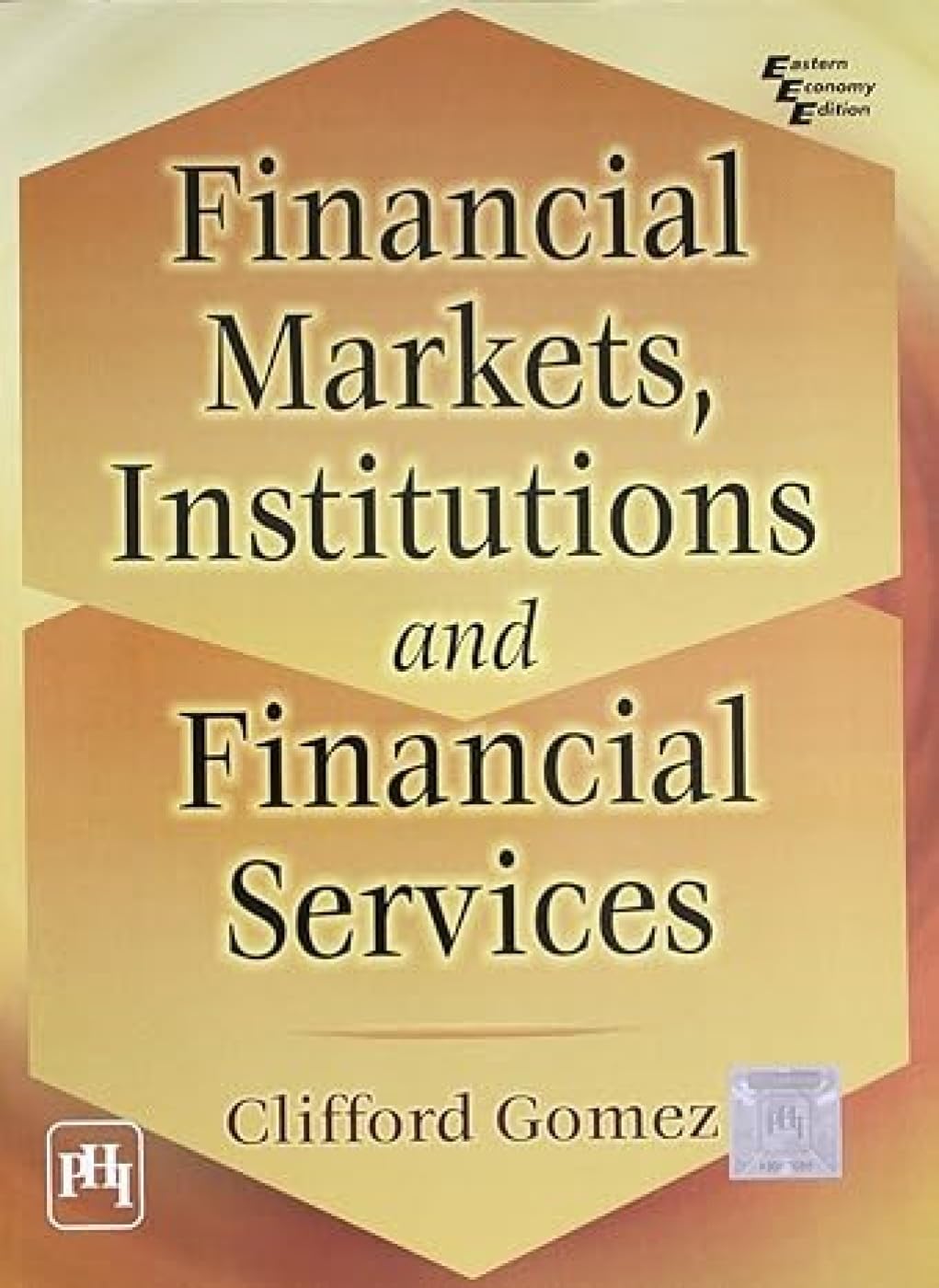 Financial Markets, Institutions, and Financial Services