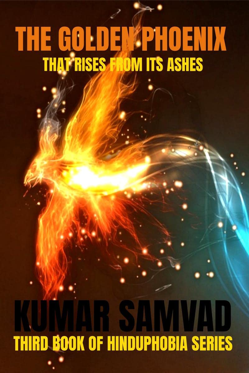 The Golden Phoenix : That Always Rishes From Its Ashes