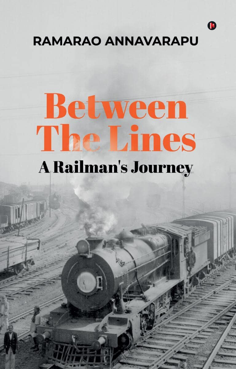 Between The Lines : A Railmans Journey