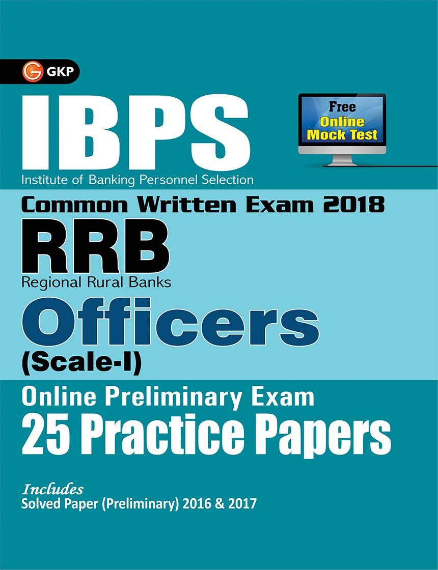 Ibps RrbCwe Officers Scale I Preliminary  25 Practice Papers