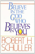 Believe in the God Who Believes in You