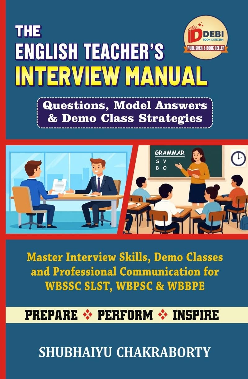 The English TeacherS Interview Manual (Questions, Model Answers & Demo Class Strategies) (English Version)