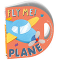 Fly Me! Plane | Early Learning Book | DieCut Book | For 4 to 6 Year Old Kids