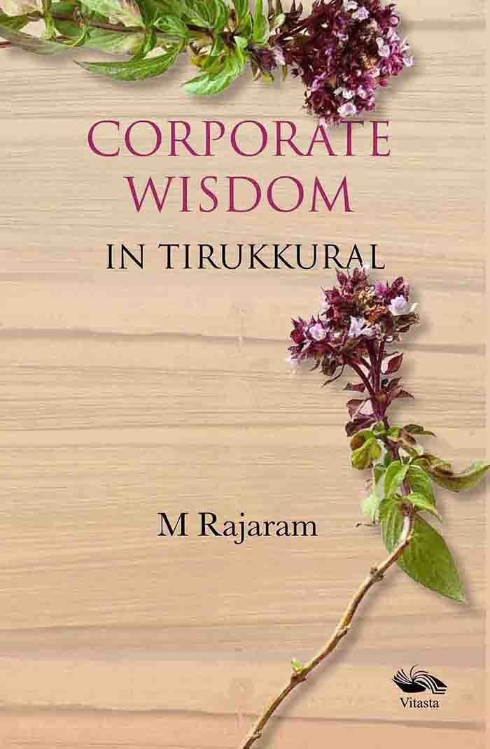 Corporate Wisdom in Thirukkural: New Symbol of Tamil Angst