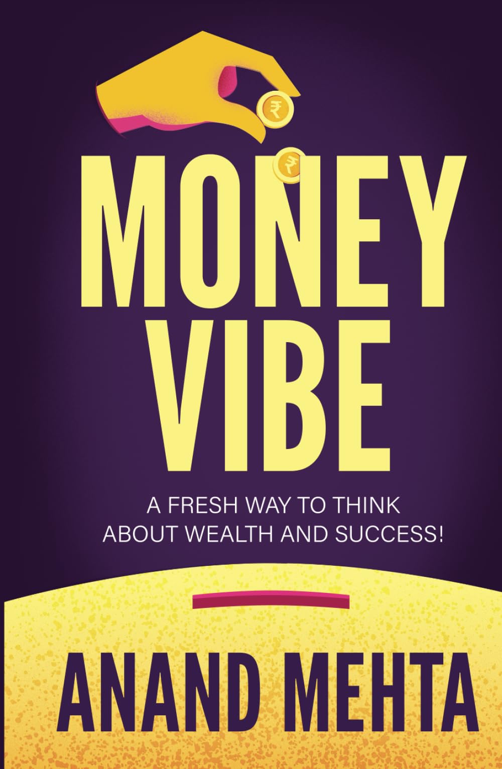 Money Vibe: A fresh way to think about wealth and success!