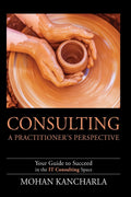 Consulting : A Practitioners Perspective