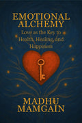 Emotional Alchemy