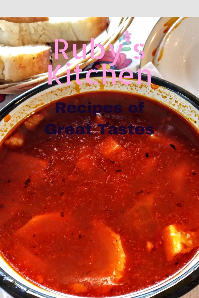 Rubys Kitchen : Recipes of Great Tastes