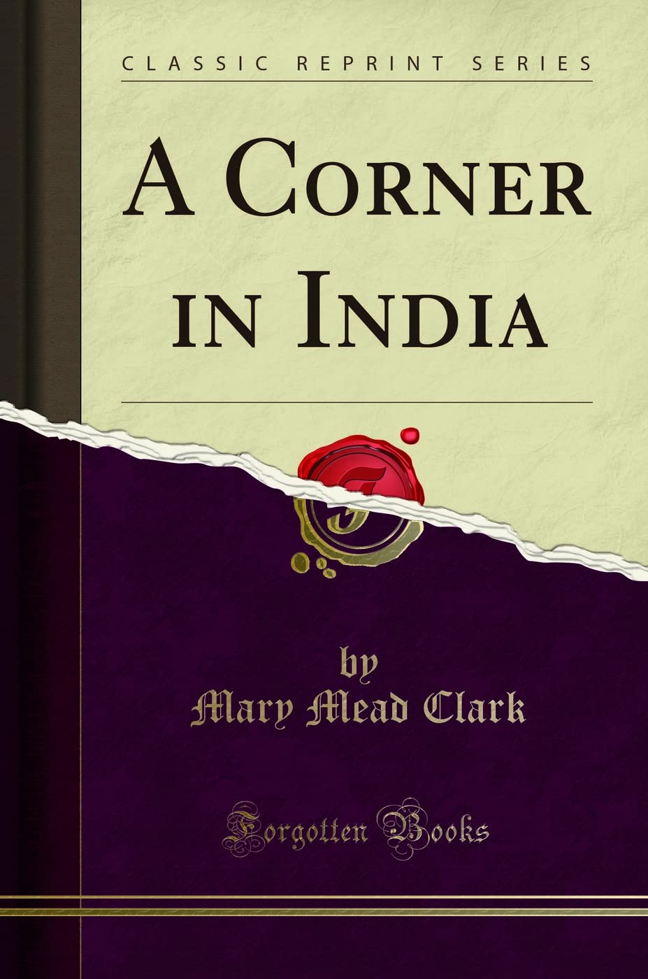 A Corner in India (Classic Reprint)