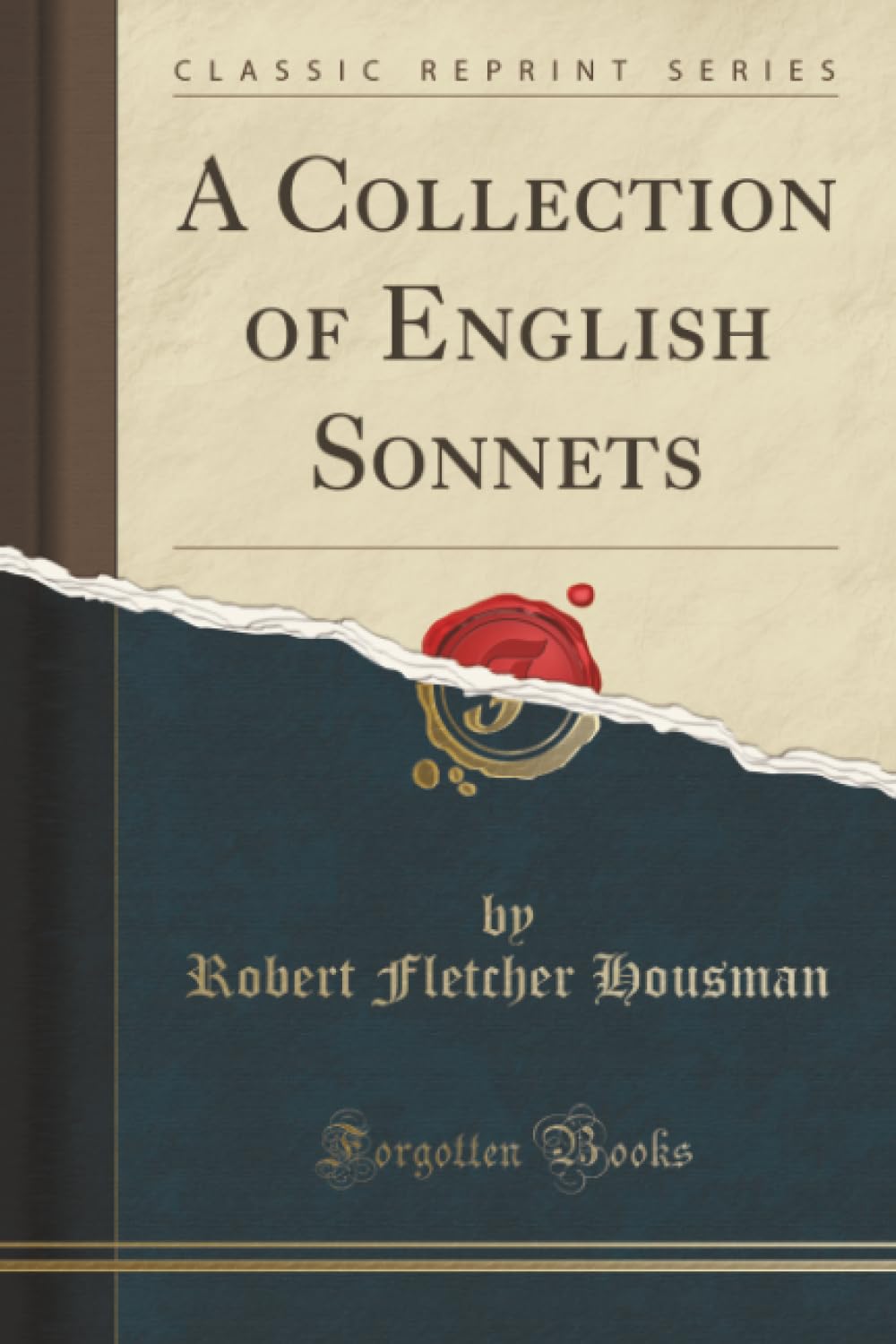 A Collection of English Sonnets (Classic Reprint)