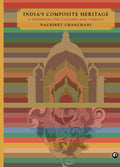 IndiaS Composite Heritage: A Workbook For Children And Parents