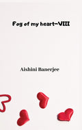 Fog Of My Heart  Viii
