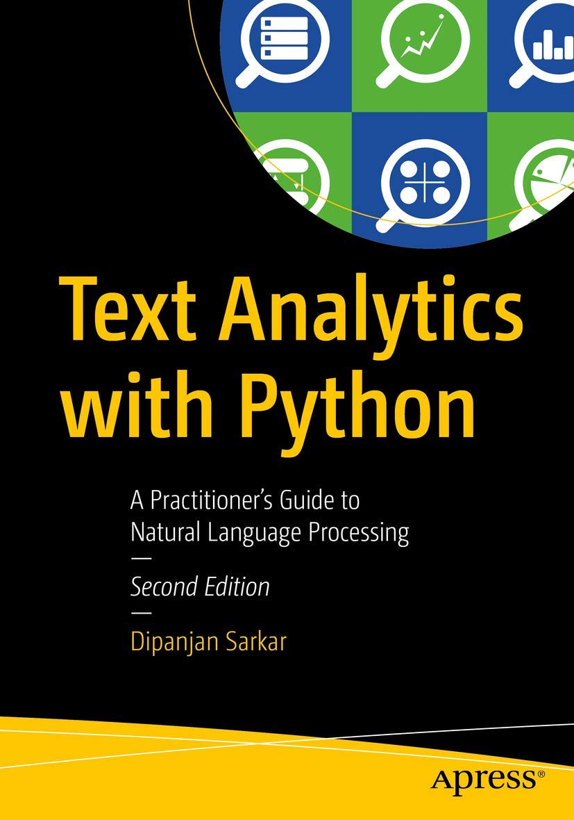 Text Analytics with Python: A Practitioners Guide to Natural Language Processing