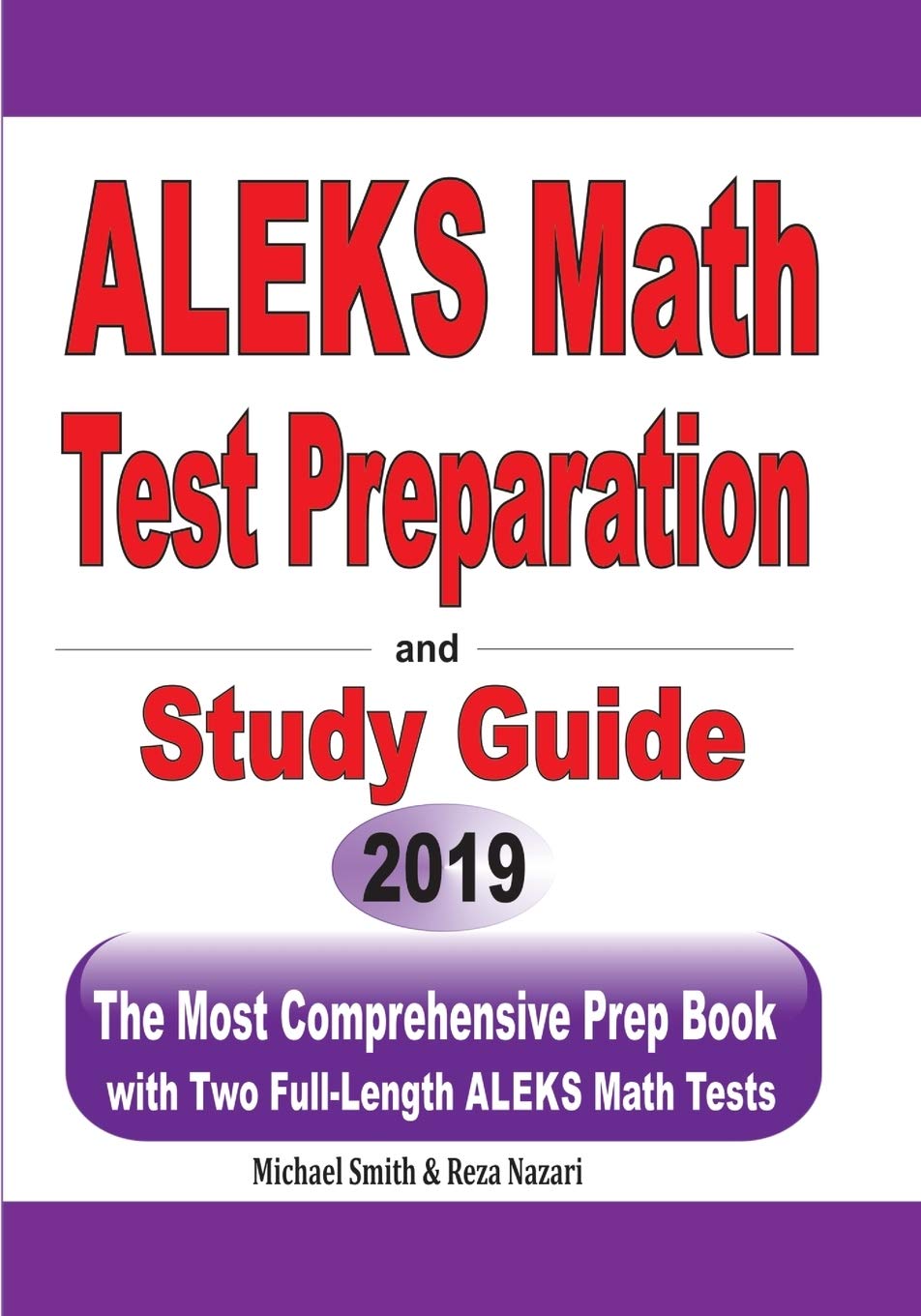 ALEKS Math Test Preparation and study guide: The Most Comprehensive Prep Book with Two FullLength ALEKS Math Tests