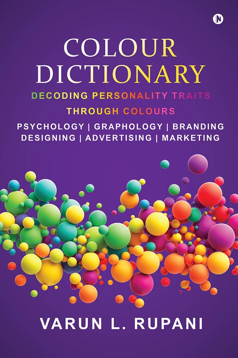 Colour Dictionary : Decoding Personality Traits Through Colours Psychology | Graphology | Branding Designing | Advertising | Mar