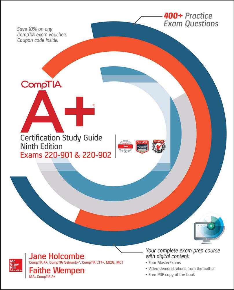 CompTIA A+ Certification Study Guide, Ninth Edition (Exams 220901 & 220902)