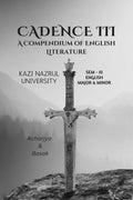 CADENCE III: A COMPENDIUM OF ENGLISH LITERATURE