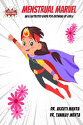 Menstrual Marvel: An illustrated guide for growing up girls