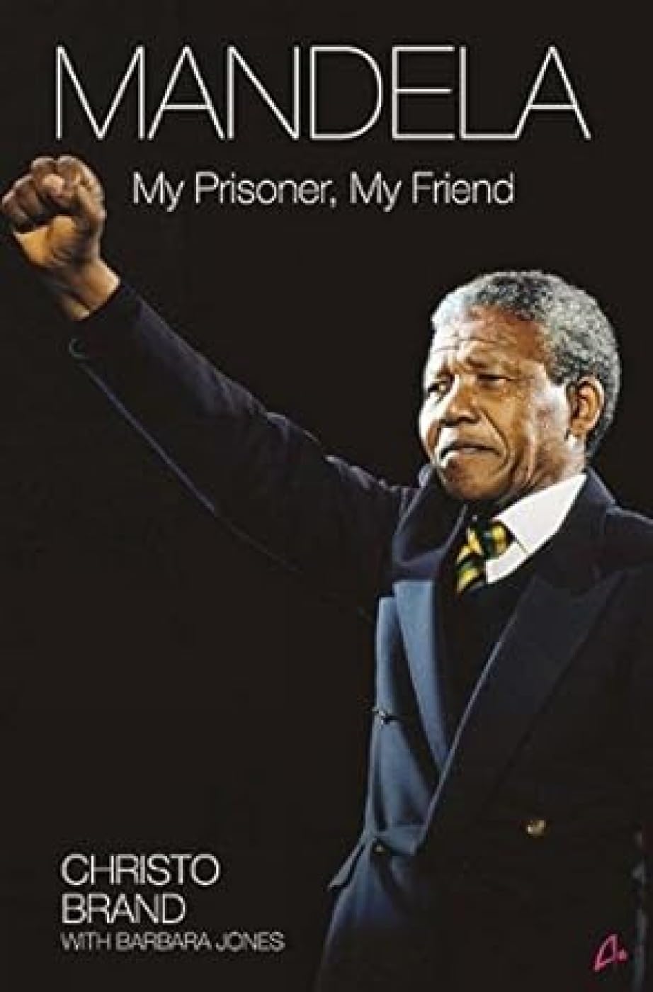 Mandela: My Prisoner, My Friend (English)