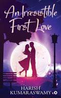 An Irresistible First Love