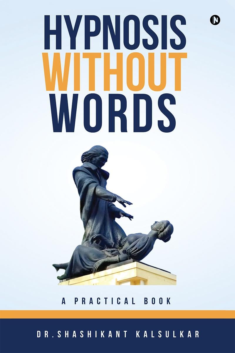 Hypnosis Without Words : A Practical Book