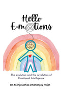 Hello Emotions: The evolution and revolution of Emotional Intelligence