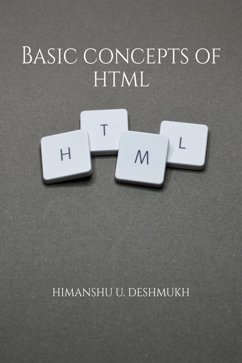 Basic Concepts of HTML : Basic HTML
