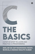 C The Basics : A StepByStep To Learn And Practice CProgramming