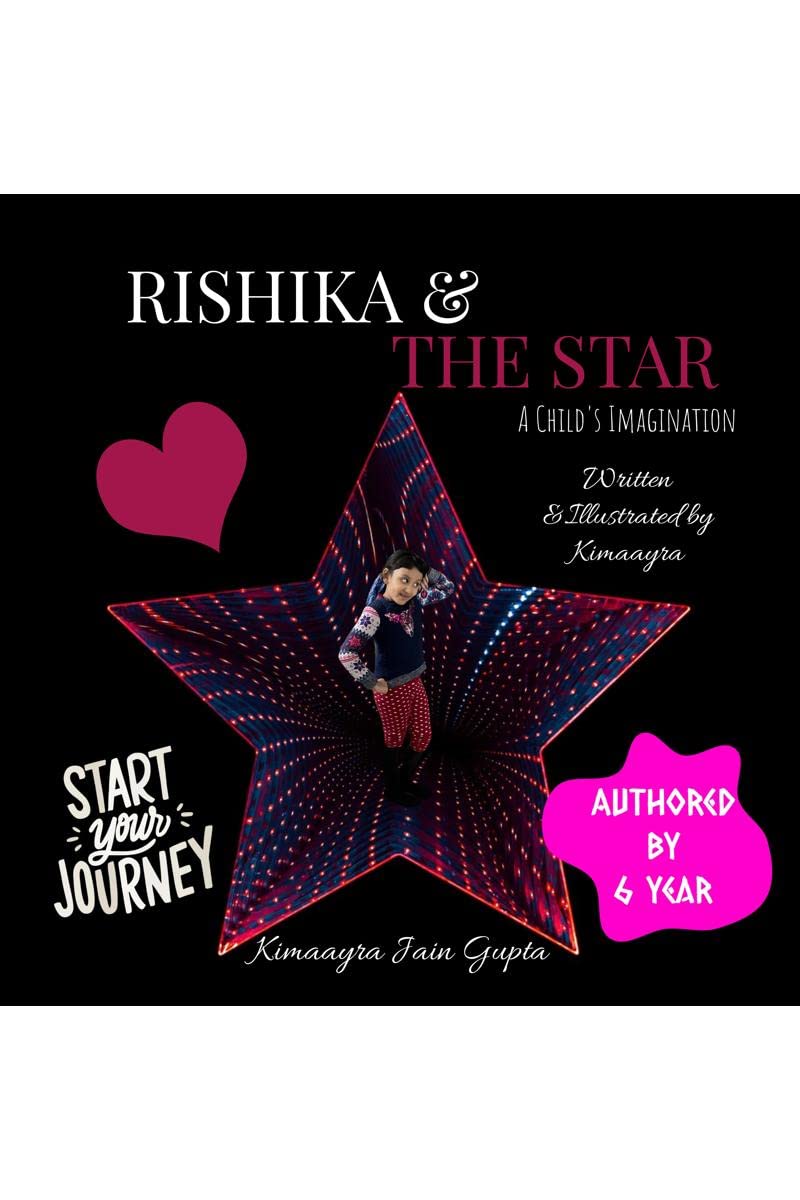RISHIKA AND THE STAR : A CHILDS IMAGINATION