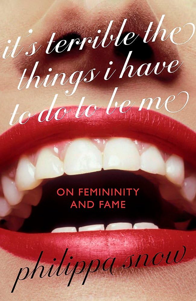 Virago Its Terrible the Things I Have to Do to Be Me A brutal and brilliant study of female celebrity Megan Nolan, Telegraph.