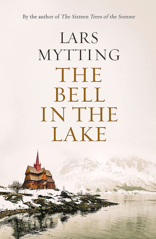 THE BELL IN THE LAKE: The Sister Bells Trilogy Vol. 1: The Times Historical Fiction Book of the Month