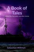 A Book Of Tales : Behind The Normality, And Other Stories