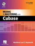 Mixing and Mastering with Cubase (Quick Pro Guides)