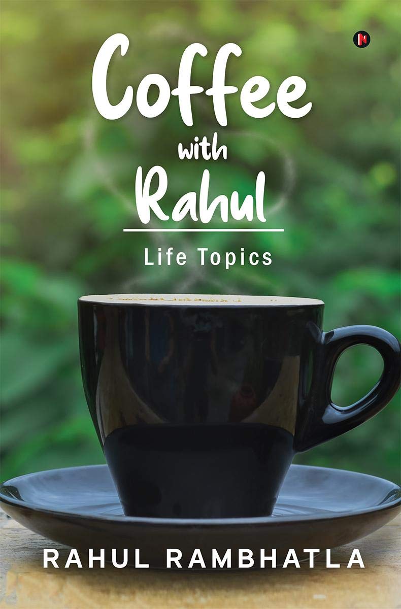 Coffee With Rahul : Life Topics