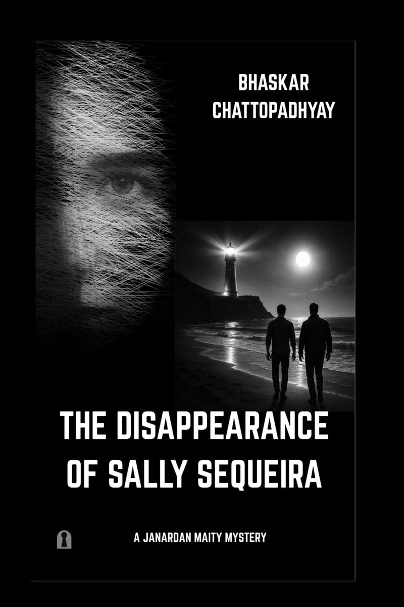 The Disappearance of Sally Sequeira: A Janardan Maity Mystery