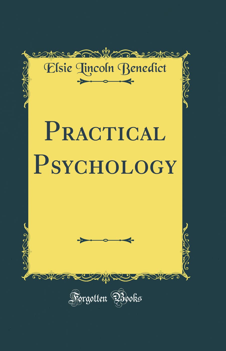 Practical Psychology (Classic Reprint)