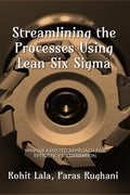 Streamlining the Processes Using Lean Six Sigma : Minitab Assisted Approach for Efficiency Optimized