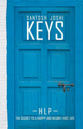 Keys: The Secret To A Happy And Regret Free Life