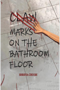 Claw Marks on The Bathroom Floor
