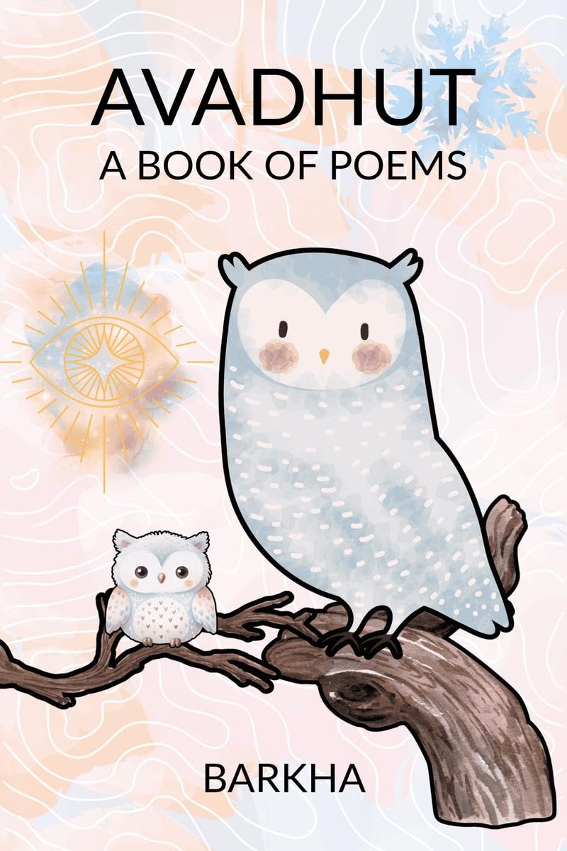 AVADHUT: A Book of Poems